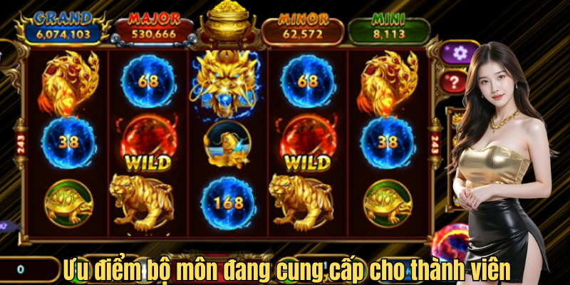 Ưu điểm bộ môn đang cung cấp cho thành viên 