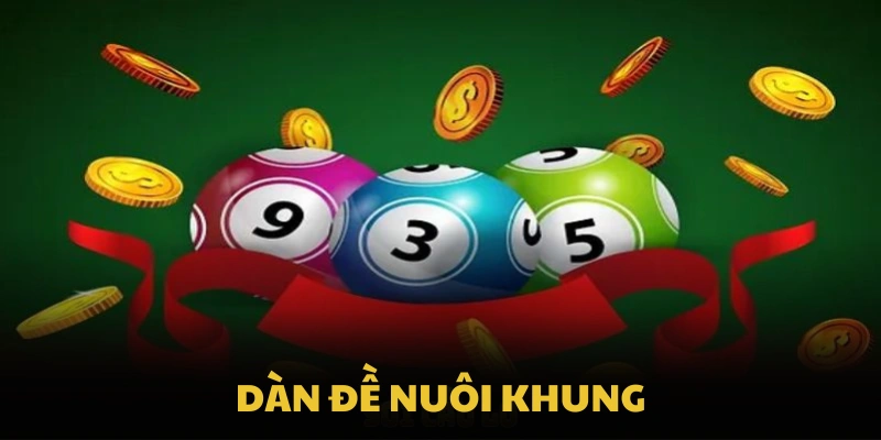 Dàn Đề Nuôi Khung Chuẩn Xác Giúp Người Chơi Tối Ưu Tỷ Lệ Thắng