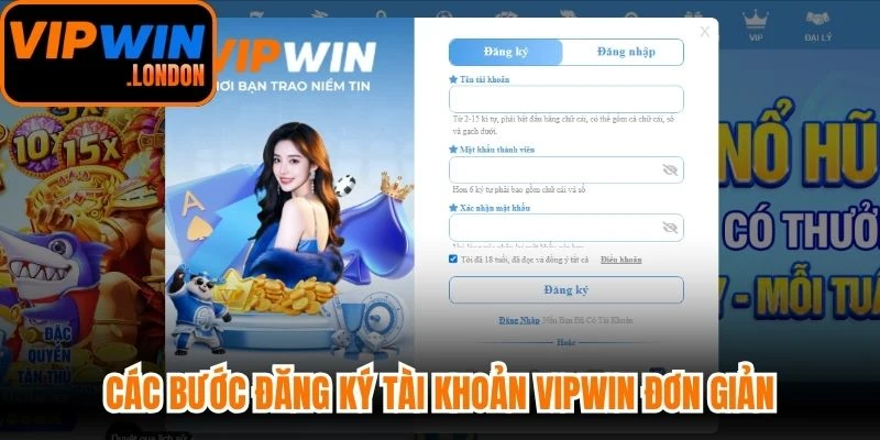 Các bước đăng ký tài khoản VIPWIN đơn giản, thao tác nhanh gọn