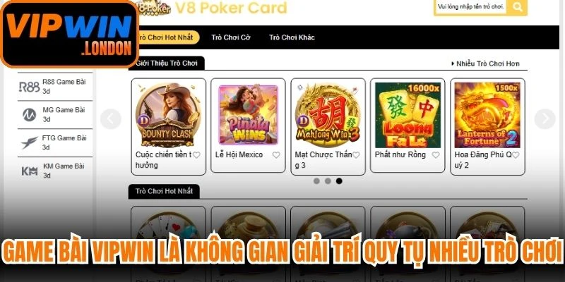 Game bài VIPWIN là không gian giải trí quy tụ nhiều trò chơi quen thuộc