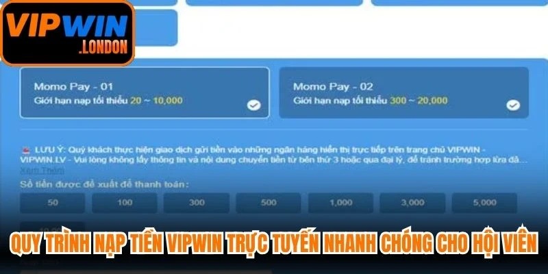 Quy trình nạp tiền VIPWIN trực tuyến nhanh chóng cho hội viên